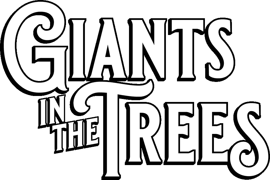 Giants in the Trees